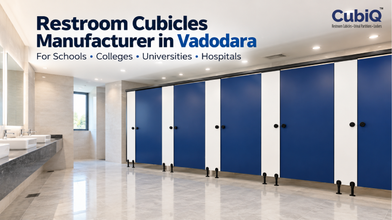 Restroom Cubicles Manufacturer in Vadodara for Schools, Colleges, Universities and Hospitals
